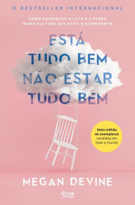 Title: Está tudo bem não estar tudo bem, Author: Megan Devine