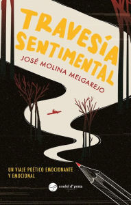 Title: Travesía sentimental, Author: José Molina Melgarejo