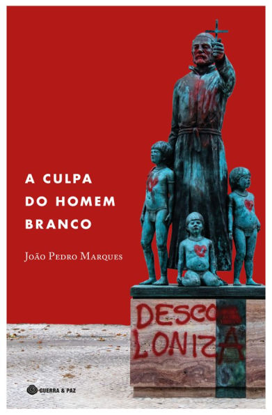 A Culpa do Homem Branco
