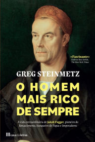 Title: O Homem Mais Rico de Sempre, Author: Greg Steinmetz