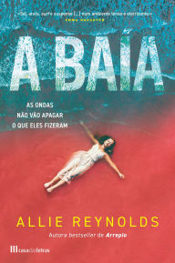 Title: A Baía, Author: Allie Reynolds