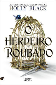 Title: O Herdeiro Roubado, Author: Holly Black