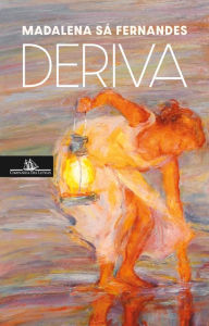 Title: Deriva, Author: Madalena Sá Fernandes