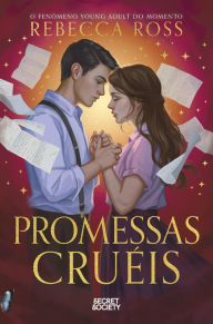 Title: Promessas Cruéis, Author: Rebecca Ross