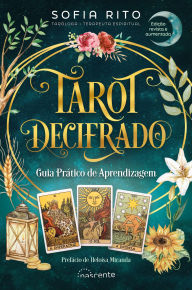 Title: Tarot Decifrado: Guia Prático de Aprendizagem (edição revista e aumentada), Author: Sofia Rito