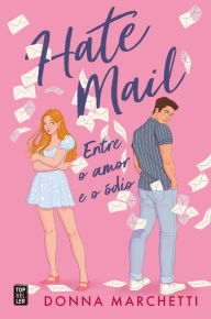 Title: Hate Mail: Entre o Amor e o Ódio, Author: Donna Marchetti