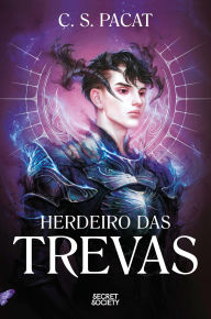Title: Herdeiro das Trevas, Author: C. S. Pacat