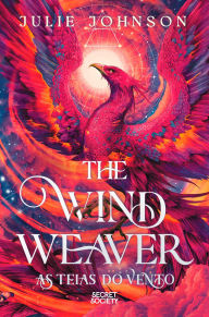 Title: The Wind Weaver: As Teias do Vento, Author: Julie Johnson