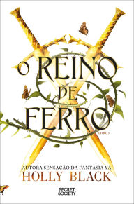 Title: O Reino de Ferro, Author: Holly Black