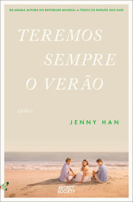Title: Teremos Sempre o Verão, Author: Jenny Han