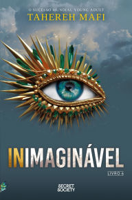 Title: Inimaginável, Author: Tahereh Mafi