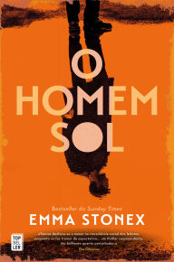 Title: O Homem-Sol, Author: Emma Stonex