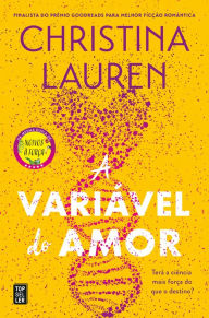 Title: A Variável do Amor, Author: Christina Lauren