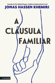 Title: A Cláusula Familiar, Author: Jonas Hassen Khemiri