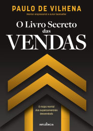 Title: O Livro Secreto das Vendas, Author: Paulo de Vilhena