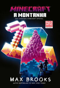 Title: Minecraft: A Montanha, Author: Max Brooks
