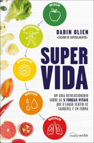 Title: Supervida, Author: Darin Olien