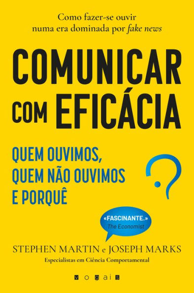 Comunicar com Eficácia: Quem Ouvimos, Quem Não Ouvimos e Porquê