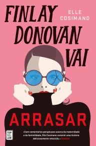 Title: Finlay Donovan Vai Arrasar, Author: Elle Cosimano