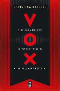 Title: Vox, Author: Christina Dalcher