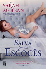 Title: Salva por Um Escocês, Author: Sarah MacLean