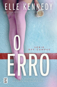 Title: O Erro (Off-Campus 2), Author: Elle Kennedy