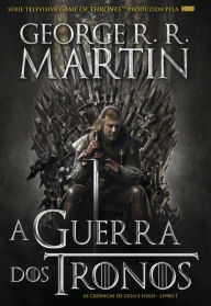 Title: A Guerra dos Tronos (A Game of Thrones, Part 1), Author: George R. R. Martin