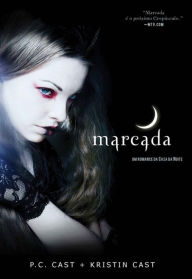 Title: Marcada: Una Casa de la Noche Novela (Marked), Author: P. C. Cast