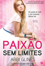 Title: Paixão Sem Limites, Author: Abbi Glines