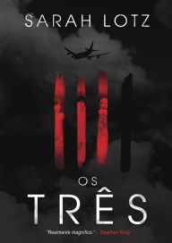 Title: Os Três, Author: Sarah Lotz