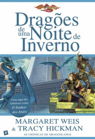 Title: Dragões de uma Noite de Inverno, Author: Margaret Weis