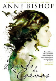 Title: Bando de Corvos, Author: ANNE BISHOP