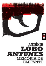 Title: Memória de Elefante, Author: Antonio Lobo Antunes