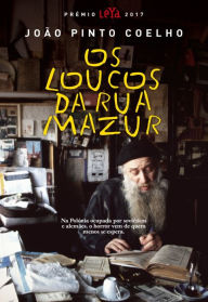 Title: Os Loucos da Rua Mazur, Author: João Pinto Coelho