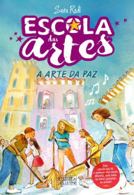 Title: Escola das Artes ¿ A Arte da Paz, Author: Sara Rodi