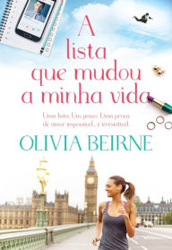 Title: A Lista Que Mudou A Minha Vida, Author: Olivia Beirne