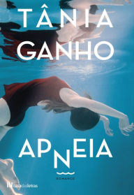 Title: Apneia, Author: Tânia Ganho