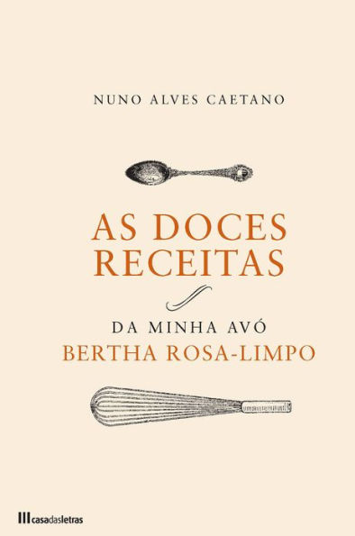 As Doces Receitas da Minha Avó Bertha Rosa-Limpo