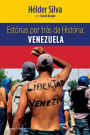 Estórias por trás da História: Venezuela