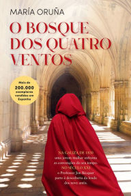 Title: O Bosque dos Quatro Ventos, Author: Maria Oruña