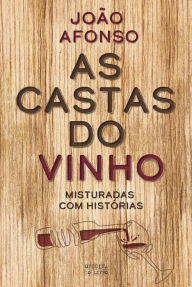 Title: As Castas do Vinho, Author: João Afonso