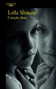 Title: Canção doce, Author: Leïla Slimani