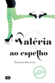 Title: Valeria ao espelho (Série Valéria 2), Author: Elísabet Benavent