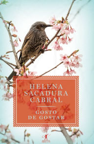 Title: Gosto de gostar, Author: Helena Sacadura Cabral
