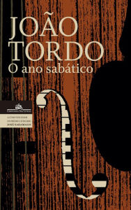 Title: O ano sabático, Author: João Tordo