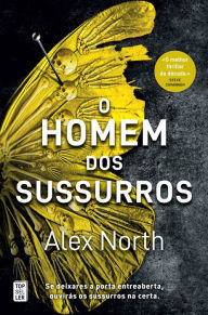 Title: O Homem dos Sussurros, Author: Alex North