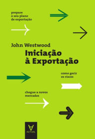 Title: Iniciação à Exportação, Author: John Westwood