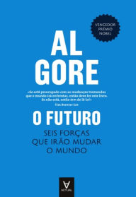 Title: O Futuro - Seis forças que irão mudar o mundo, Author: Al Gore