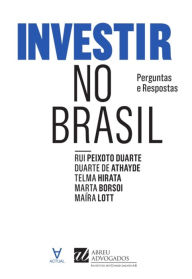 Title: Investir no Brasil, Author: Instituto do Conhecimento da Abreu Advogados