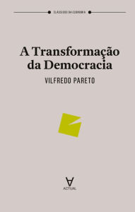 Title: A Transformação da Democracia, Author: Vilfredo Pareto